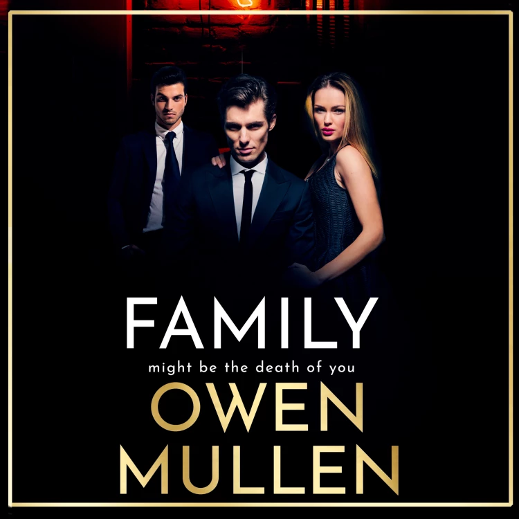 Cover von Owen Mullen - Family - An Addictive, Action packed Thriller You Won't Be Able to Put Down In 2021