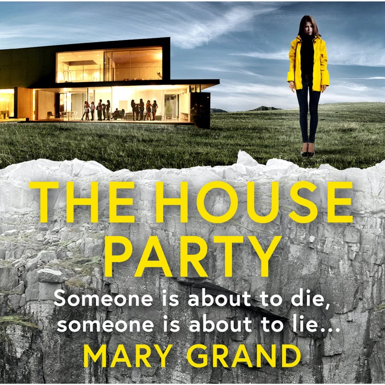 Cover von Mary Grand - The House Party - A Gripping Heart Stopping New Psychological Thriller for 2020