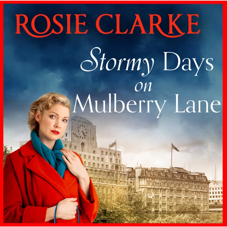 Cover von Rosie Clarke - Stormy Days On Mulberry Lane - The Mulberry Lane Series, Book 7