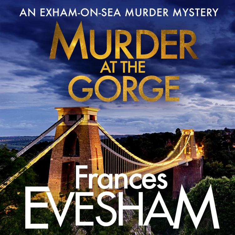 Cover von Frances Evesham - The Exham-on-Sea Murder Mysteries - Book 7 - Murder At the Gorge