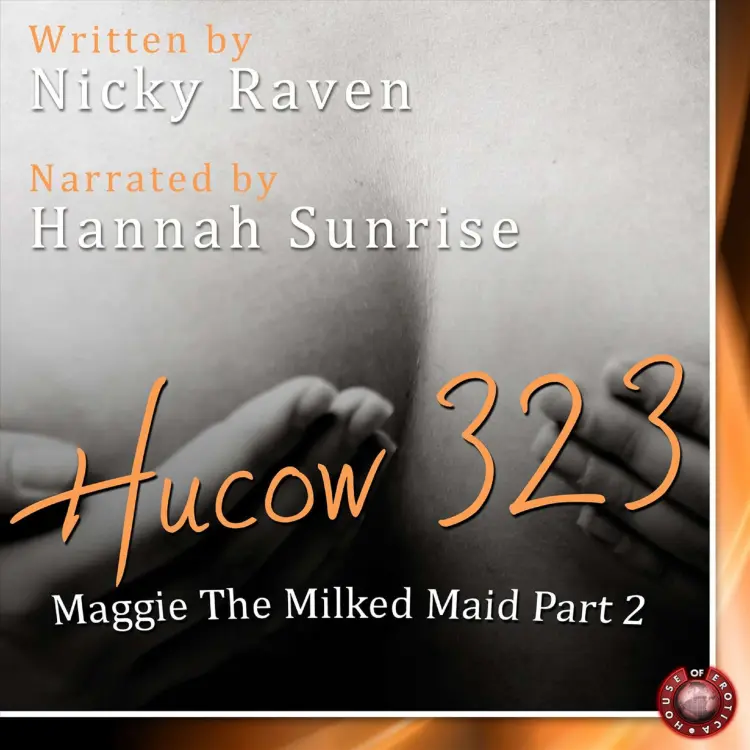 Cover von Nicky Raven - Maggie The Milked Maid - Pt. 2 - Hucow 323 - An Erotic Short Story