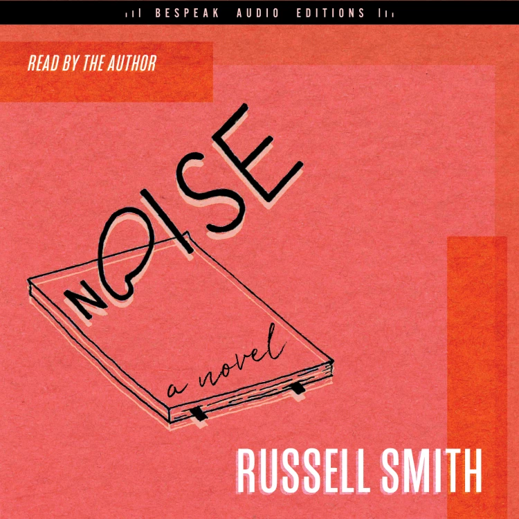 Cover von Russell Smith - Noise - A Novel