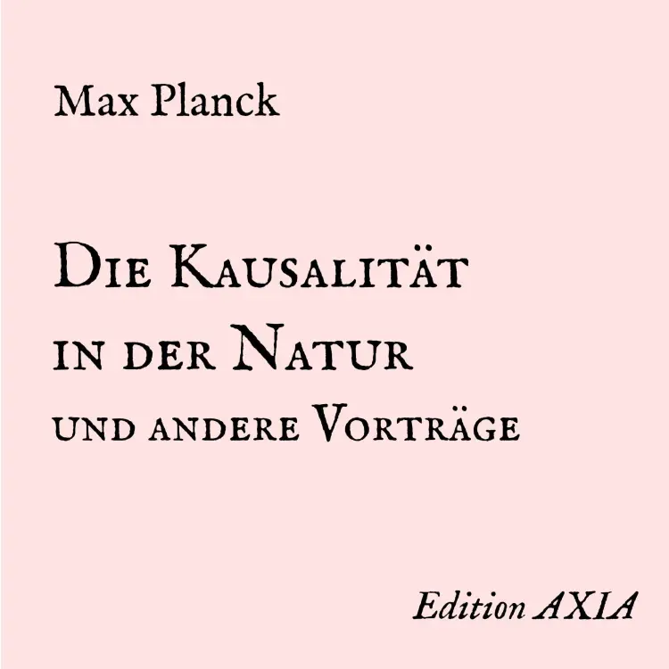 Max Planck - Die Kausalität in der Natur und andere Vorträge Cover