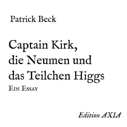 Cover - Patrick Beck - Captain Kirk - Die Neumen und das Teilchen Higgs