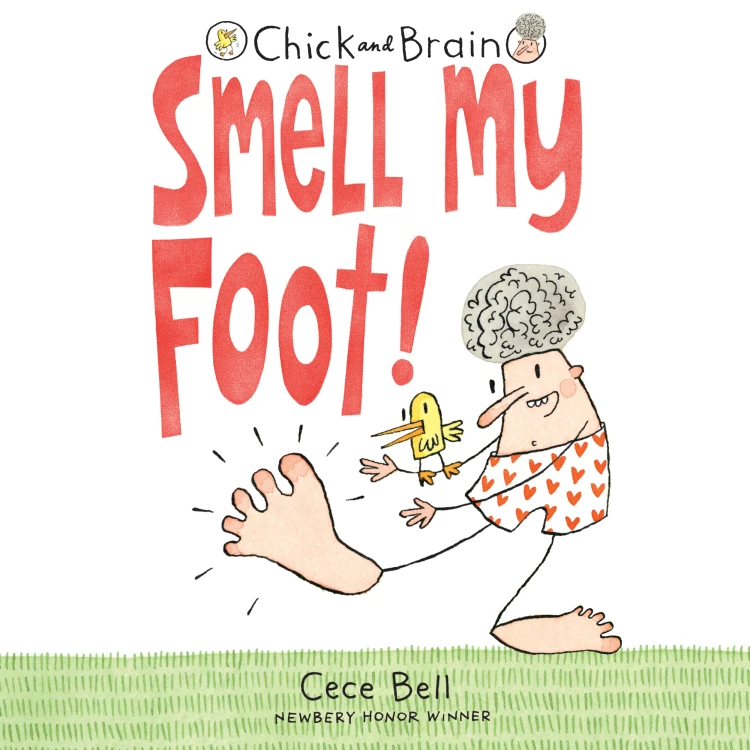 Cover von Cece Bell - Chick and Brain - Book 1 - Smell My Foot!