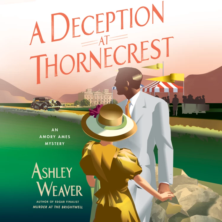 Cover von Ashley Weaver - Amory Ames - Book 7 - A Deception at Thornecrest