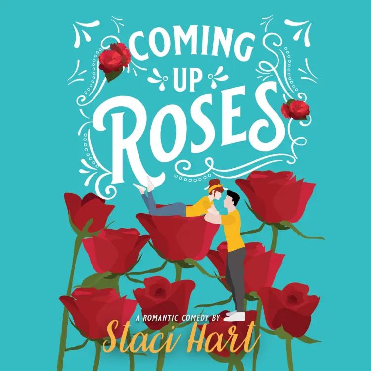 Cover von Staci Hart - Coming Up Roses