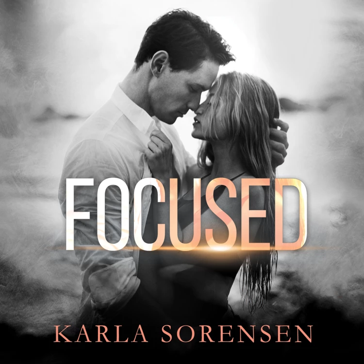 Cover von Karla Sorensen - Focused - A hate to love sports romance, Book 1