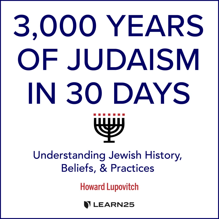 Cover von Howard Lupovitch - 3, Years of Judaism In 30 Days - Understanding Jewish History, Beliefs, and Practices