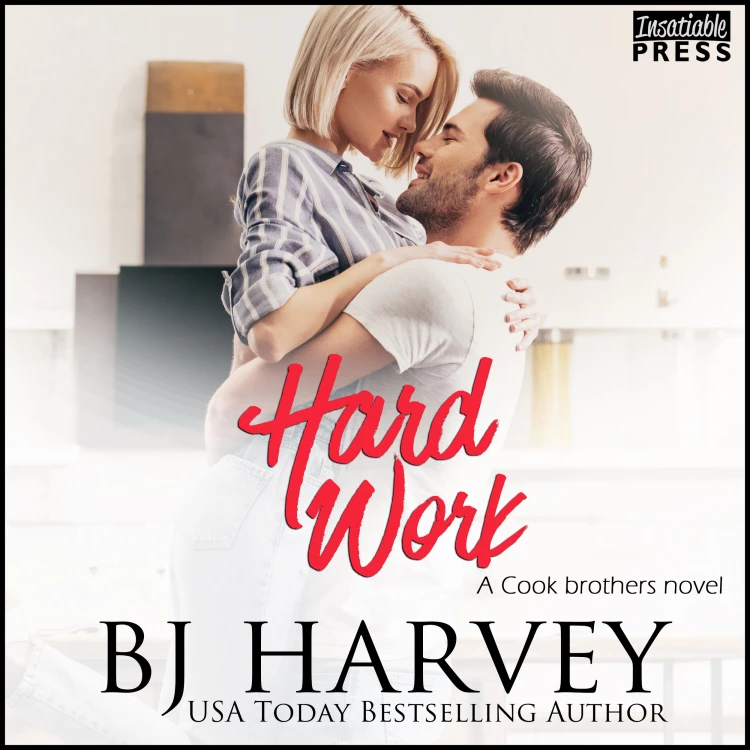 Cover von BJ Harvey - Cook Brothers - Book 4 - Hard Work - A House Flipping Rom Com