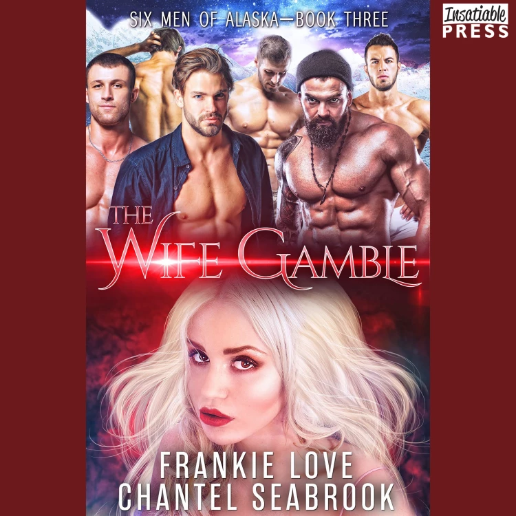 Cover von Frankie Love - The Wife Gamble - Book 3 - Six Men of Alaska