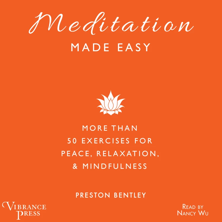 Cover von Preston Bentley - Meditation Made Easy - More Than 50 Exercises for Peace, Relaxation, and Mindfulness