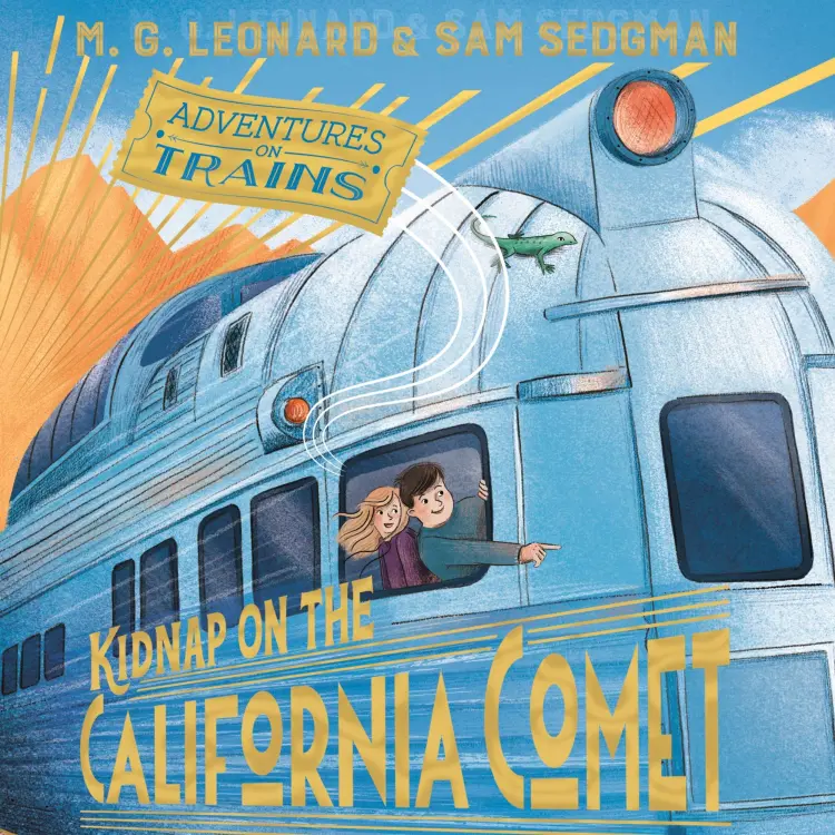 M. G. Leonard - Adventures on Trains - Book 2 - Adventures on Trains Cover