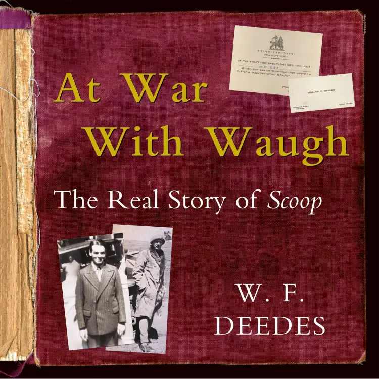 W. F. Deedes - At War With Waugh - The Real Story of Scoop Cover