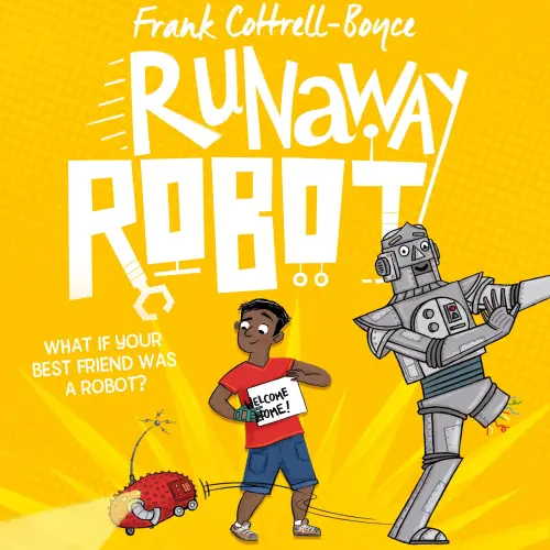 Cover von Frank Cottrell-Boyce - Runaway Robot