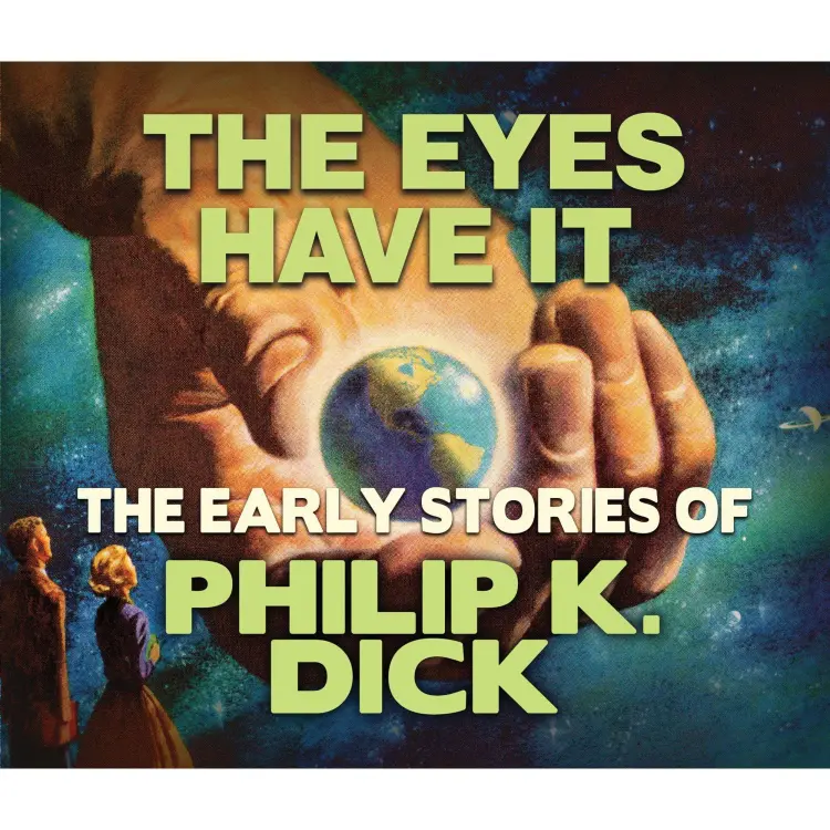 Cover von Philip K. Dick - The Eyes Have It