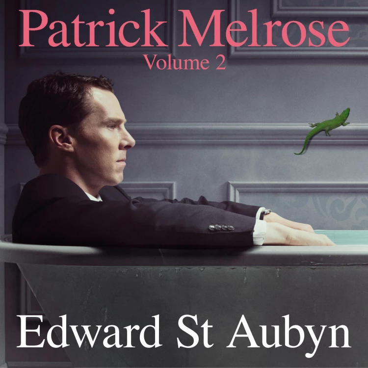 Cover von Edward St Aubyn - Patrick Melrose: Volume 2 - Mother's Milk / At Last