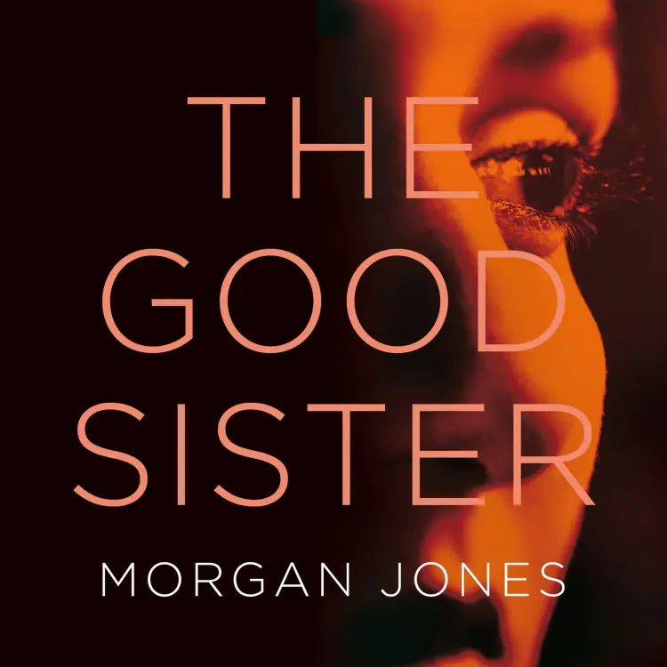 Morgan Jones - The Good Sister Cover
