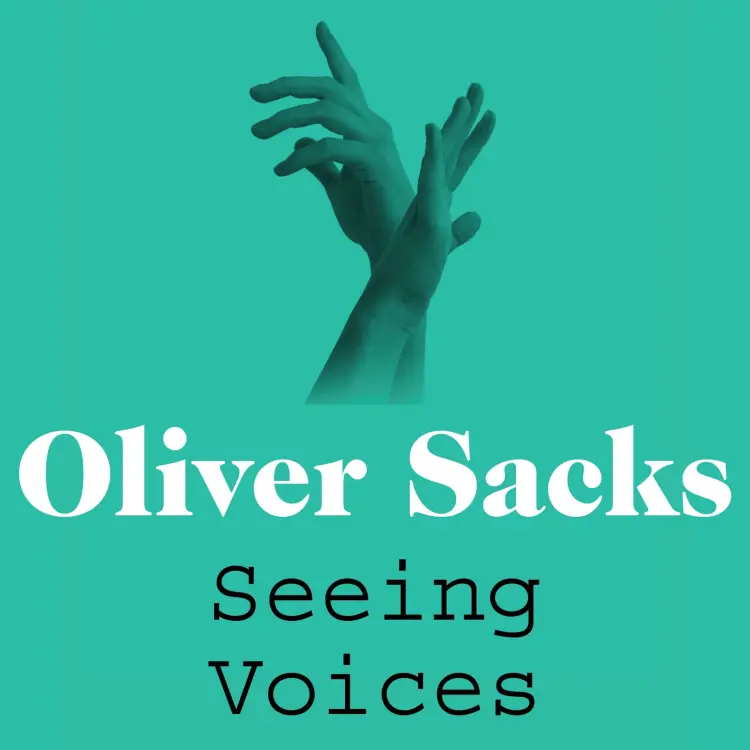 Oliver Sacks - Seeing Voices - A Journey into the World of the Deaf Cover