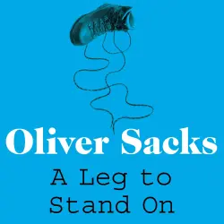 Cover - Oliver Sacks - A Leg to Stand On