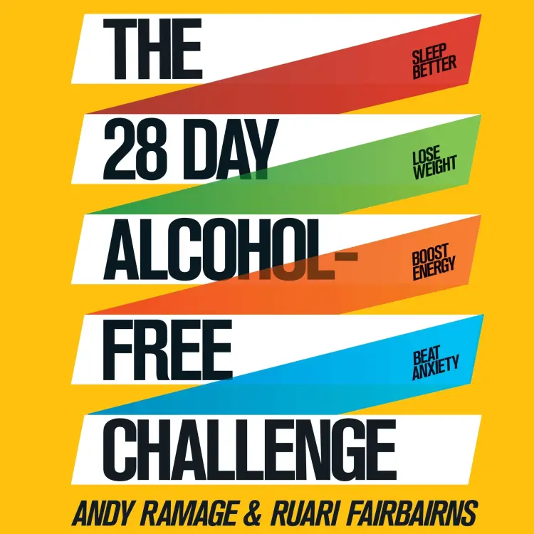 Andy Ramage - The 28 Day Alcohol-Free Challenge - Sleep Better, Lose Weight, Boost Energy, Beat Anxiety Cover