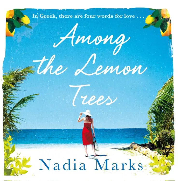 Nadia Marks - Among the Lemon Trees - Escape to an Island in the Sun with this Unputdownable Summer Read Cover