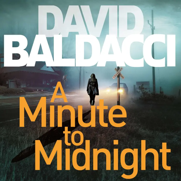 David Baldacci - Atlee Pine series - Book 2 - A Minute to Midnight Cover