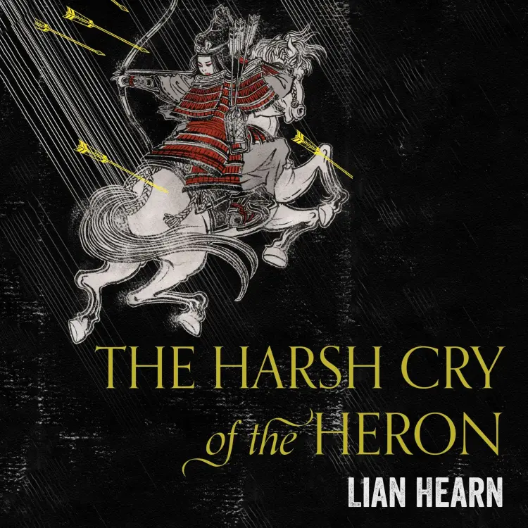 Lian Hearn - Tales of the Otori - Book 4 - The Harsh Cry of the Heron Cover