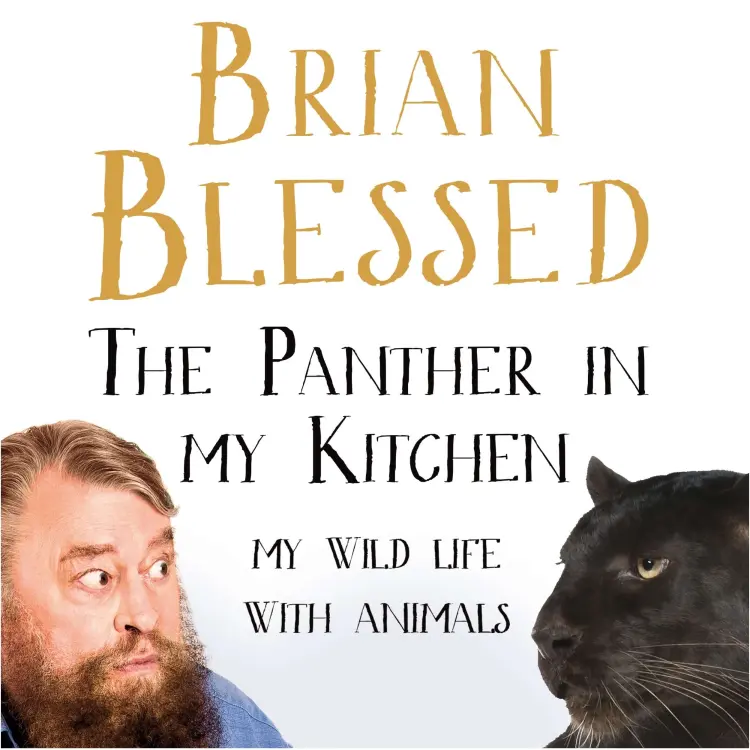 Brian Blessed - The Panther In My Kitchen - My Wild Life With Animals Cover