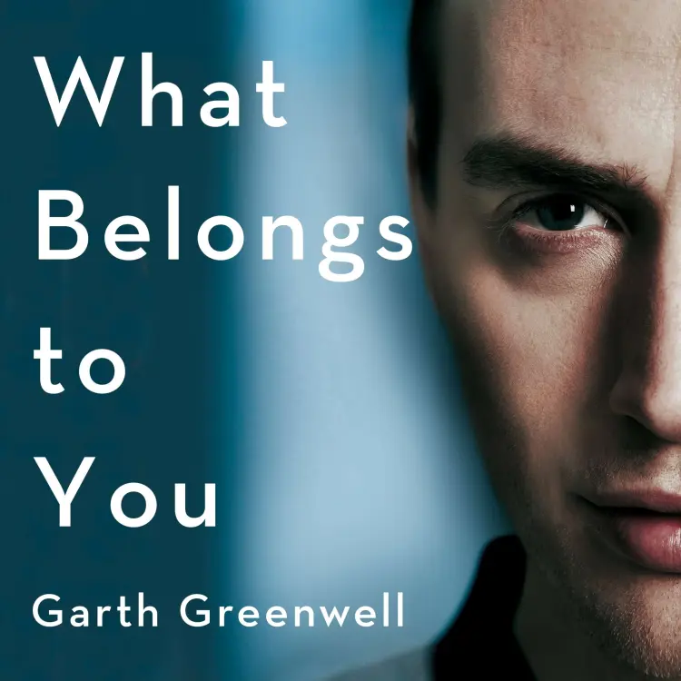 Garth Greenwell - What Belongs to You Cover