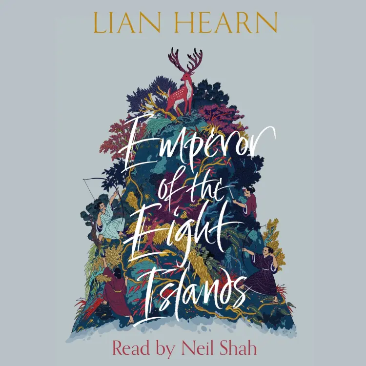 Lian Hearn - The Tale of Shikanoko - Book 1 - Emperor of the Eight Islands Cover