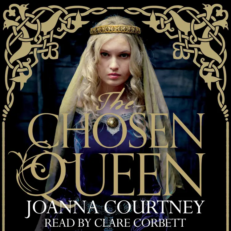 Joanna Courtney - Queens of Conquest - Book 1 - The Chosen Queen Cover