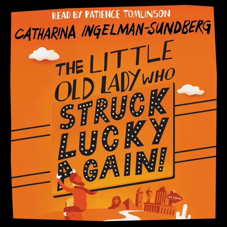 Catharina Ingelman-Sundberg - Little Old Lady - Book 2 - The Little Old Lady Who Struck Lucky Again! Cover