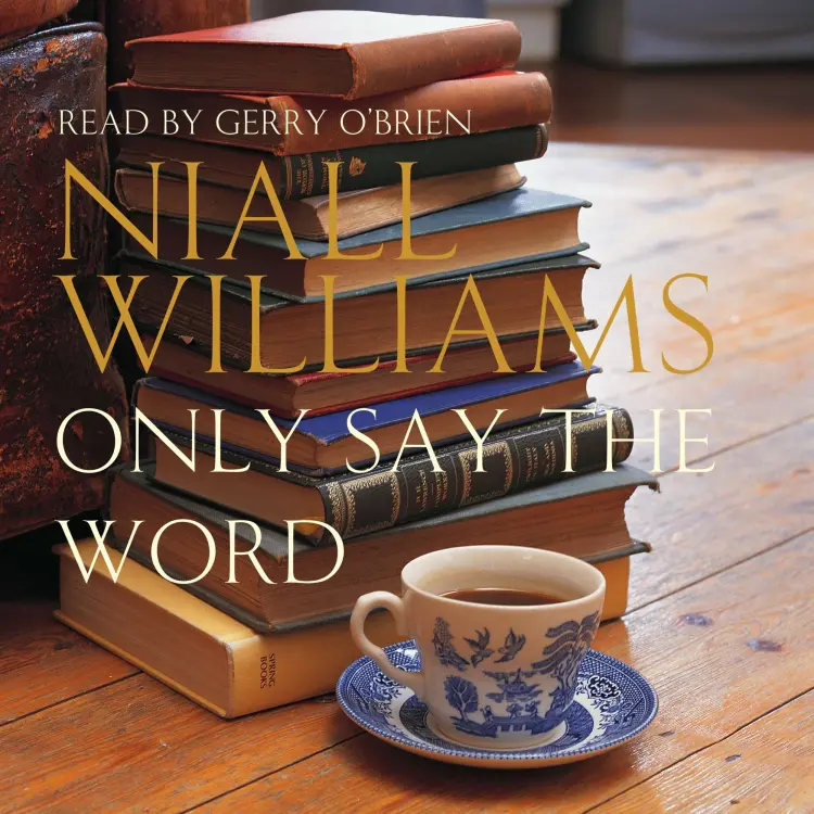 Niall Williams - Only Say the Word Cover