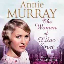 Cover - Annie Murray - The Women of Lilac Street
