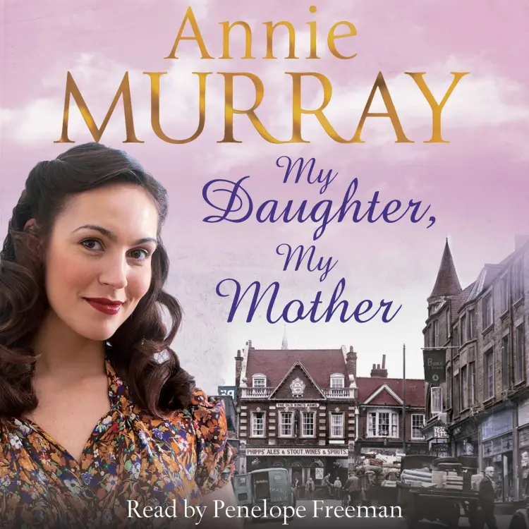 Annie Murray - My Daughter, My Mother Cover