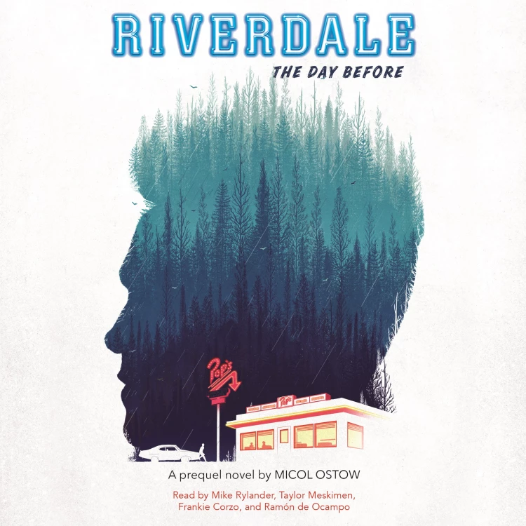 Cover von Micol Ostow - Riverdale - The Day Before