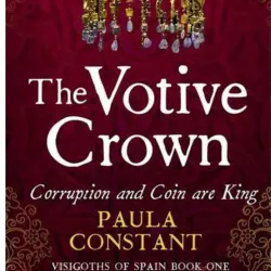 Cover - Paula Constant - Visigoths of Spain - Book 1 - The Votive Crown