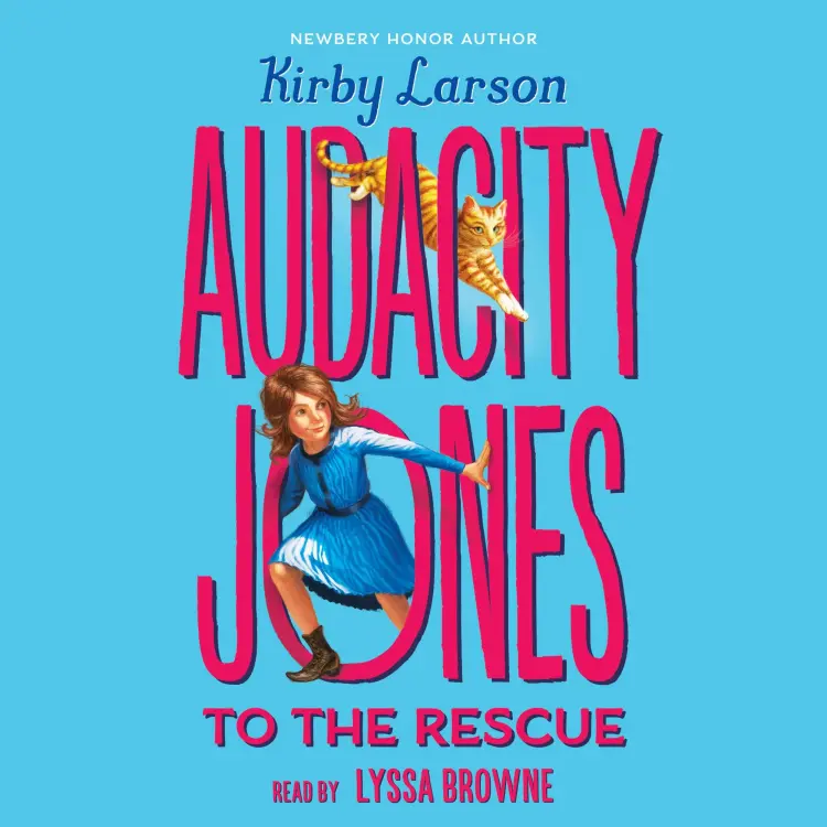 Cover von Kirby Larson - Audacity Jones 1 - Audacity Jones to the Rescue