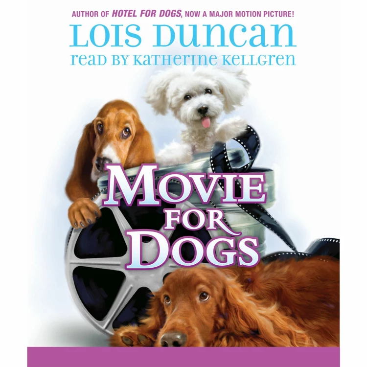 Cover von Lois Duncan - Movie for Dogs