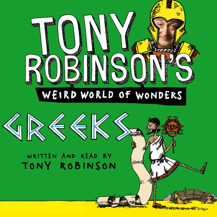 Sir Tony Robinson - Sir Tony Robinson's Weird World of Wonders - Greeks Cover