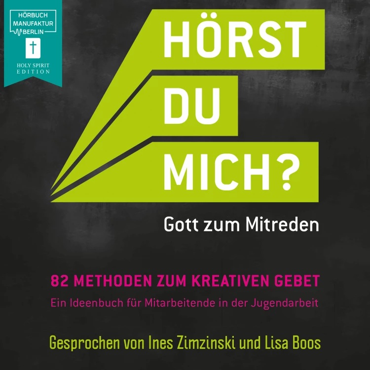 Cover von Katja Flohrer - Hörst Du mich? - Gott zum Mitreden - 82 Methoden zum kreativen Gebet zur Initiative