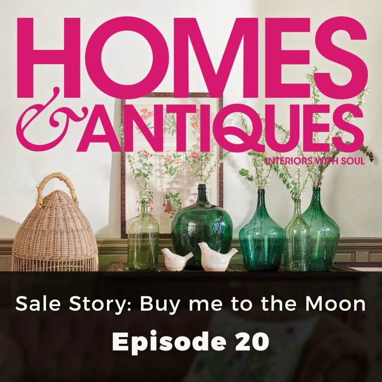 Cover von Homes & Antiques - Episode 20 - Sale Story: Buy me to the Moon