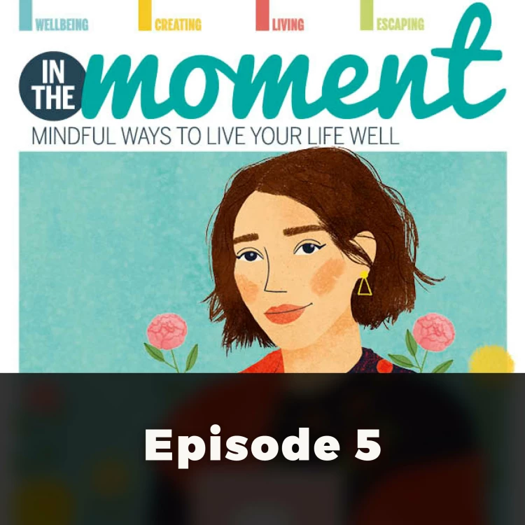 Cover von Anna Alicia - In The Moment - Mindful Ways to Live Your Life Well 5 - Meaningful Ways To Stay Connected