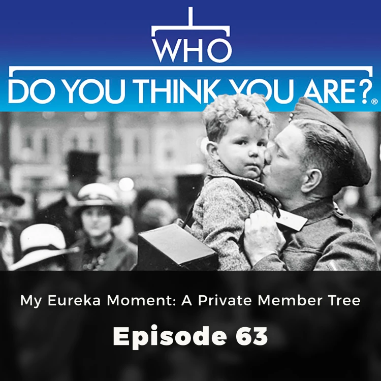 Cover von Gail Dixon - Who Do You Think You Are? - Episode 63 - My Eureka Moment: A Private Member Tree