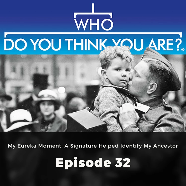 Cover von Claire Vaughn - Who Do You Think You Are? - Episode 32 - My Eureka Moment: A Signature Helped Identify My Ancestor