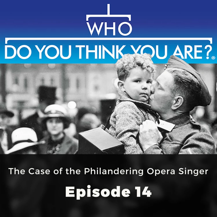 Cover von Anna-Maria Barry - Who Do You Think You Are? - Episode 14 - The Case of the Philandering Opera Singer