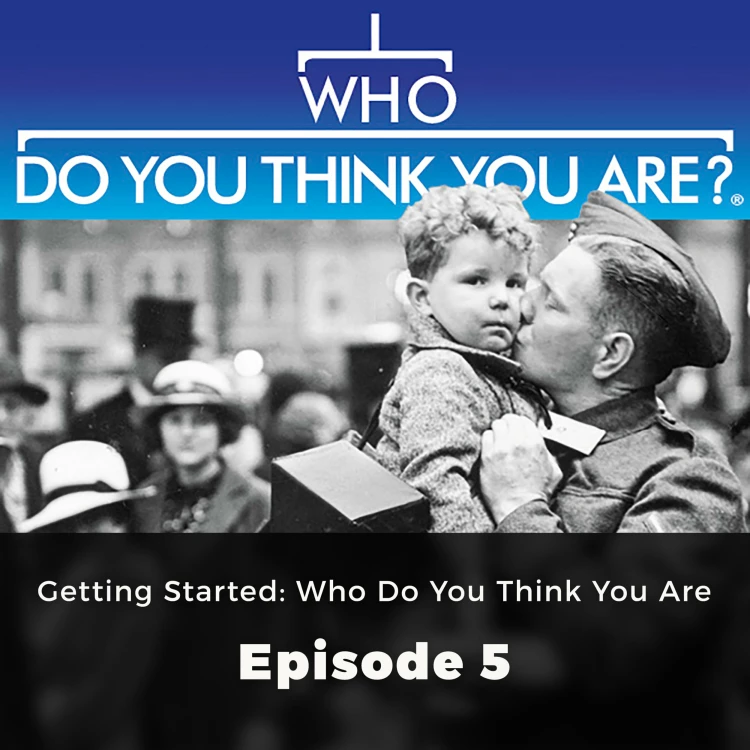 Cover von Laura Berry - Who Do You Think You Are? - Episode 5 - Getting Started: Who do You think You Are