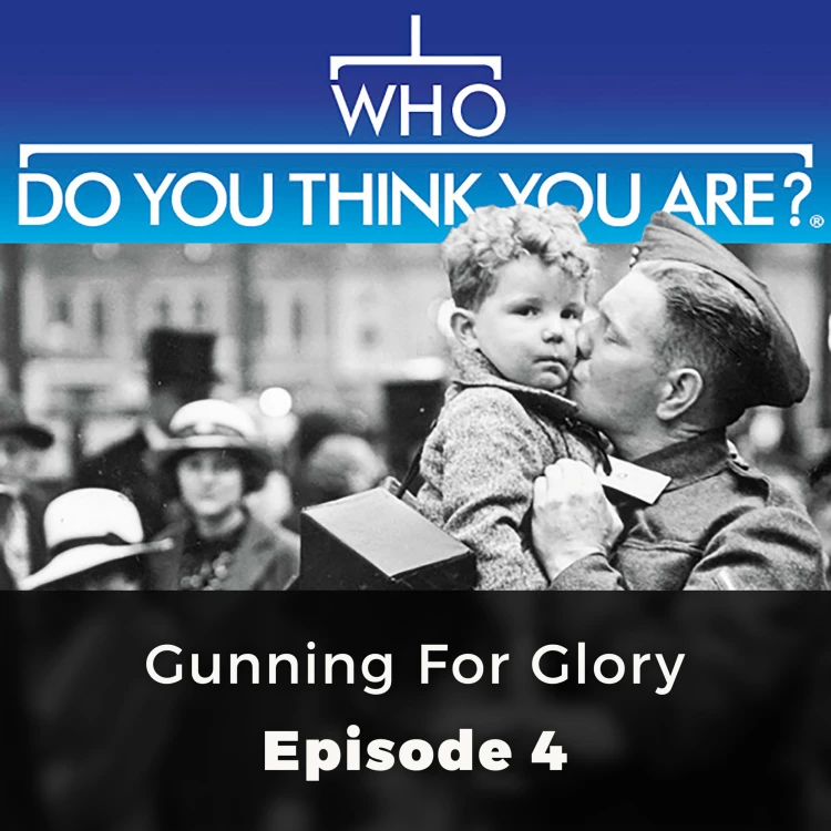 Cover von Nicola Lyle - Who Do You Think You Are? - Episode 4 - Gunning for Victory