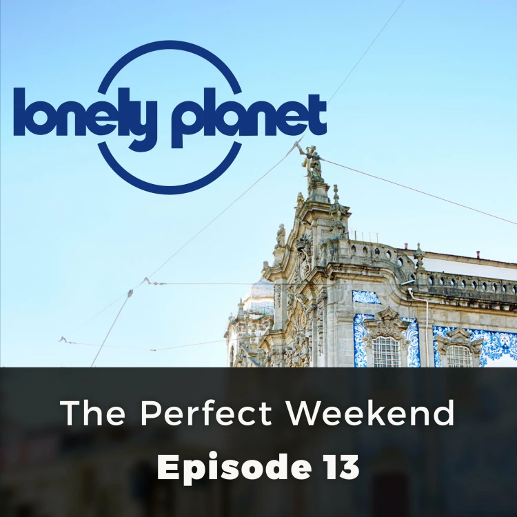 Cover von Orla Thomas - Lonely Planet - Episode 13 - The Perfect Weekend